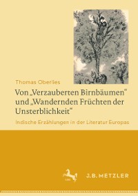 Cover Von „Verzauberten Birnbäumen“ und „Wandernden Früchten der Unsterblichkeit“