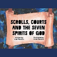 Cover Scrolls, courts and the seven spirits of God