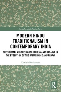 Cover Modern Hindu Traditionalism in Contemporary India