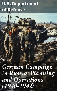 Cover German Campaign in Russia: Planning and Operations (1940-1942)