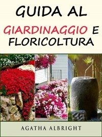 Cover Guida al Giardinaggio e Floricoltura