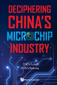 Cover DECIPHERING CHINA'S MICROCHIP INDUSTRY