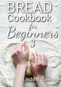 Cover Bread Cookbook for Beginners III