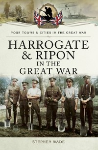 Cover Harrogate & Ripon in the Great War