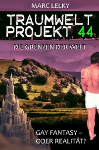 Cover Traumwelt-Projekt 44 – Die Grenzen der Welt