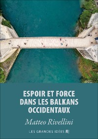 Cover Espoir et force dans les Balkans occidentaux