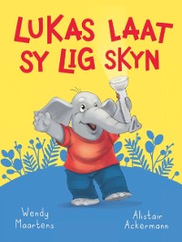 Cover Diere maniere: Lukas laat sy lig skyn