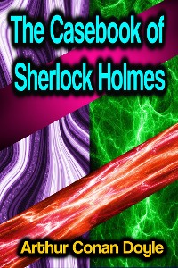Cover The Casebook of Sherlock Holmes