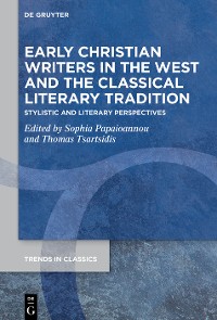 Cover Early Christian Writers in the West and the Classical Literary Tradition