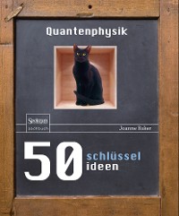 Cover 50 Schlüsselideen Quantenphysik