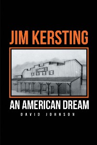 Cover Jim Kersting: An American Dream