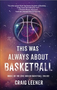 Cover This Was Always About Basketball