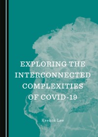 Cover Exploring the Interconnected Complexities of COVID-19