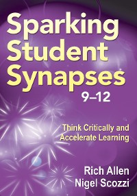 Cover Sparking Student Synapses, Grades 9–12