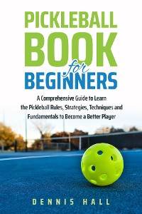 Cover Pickleball Book For Beginners