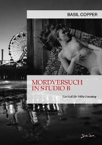 Cover MORDVERSUCH IN STUDIO B - EIN FALL FÜR MIKE FARADAY