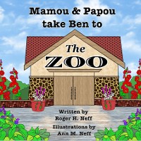 Cover Mamou and Papou Take Ben to the Zoo / a Genie and a Shoe