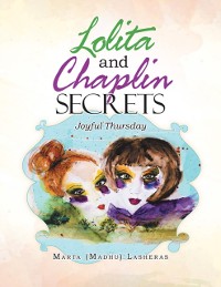 Cover Lolita and Chaplin Secrets: Joyful Thursday