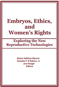 Cover Embryos, Ethics, and Women''s Rights