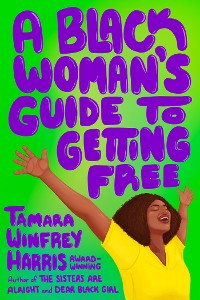 Cover A Black Woman's Guide to Getting Free