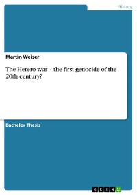 Cover The Herero war – the first genocide of the 20th century?