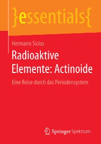 Cover Radioaktive Elemente: Actinoide
