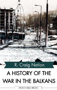 Cover A History of the War in the Balkans