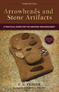 Cover Arrowheads and Stone Artifacts, Third Edition