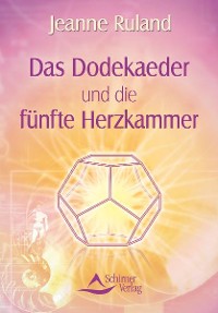 Cover Das Dodekaeder und die fünfte Herzkammer