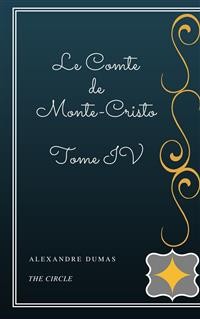 Cover Le Comte de Monte-Cristo - Tome IV