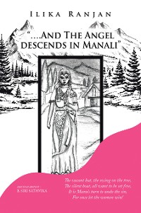 Cover “….And the Angel Descends in Manali”