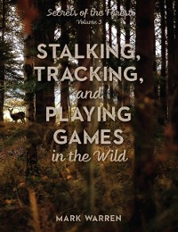 Cover Stalking, Tracking, and Playing Games in the Wild