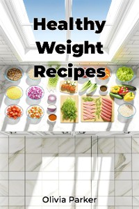 Cover Healthy Weight Recipes