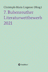 Cover 7. Bubenreuther Literaturwettbewerb