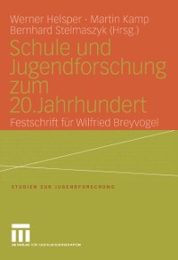 Cover Schule und Jugendforschung zum 20. Jahrhundert