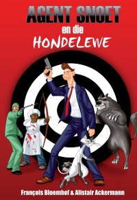 Cover Agent Snoet en die hondelewe