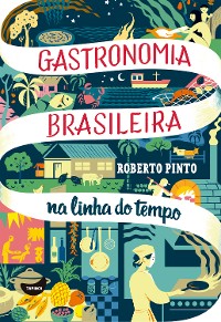 Cover Gastronomia brasileira: na linha do tempo