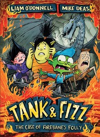 Cover Tank & Fizz: The Case of Firebane's Folly