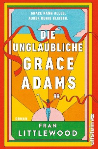 Cover Die unglaubliche Grace Adams