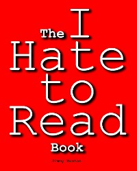Cover The I Hate to Read Book