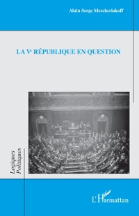 Cover La Ve Republique en question