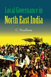 Cover Local Governance in North-East India