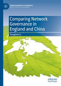 Cover Comparing Network Governance in England and China