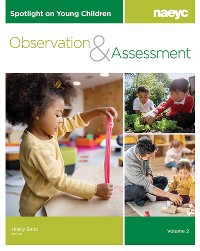 Cover Spotlight on Young Children: Observation and Assessment, Volume 2