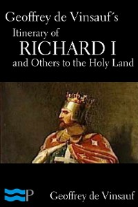 Cover Geoffrey de Vinsauf’s Itinerary of Richard I and Others to the Holy Land