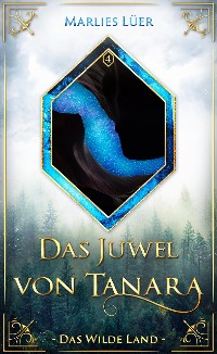 Cover Das Juwel von Tanara: Das Wilde Land