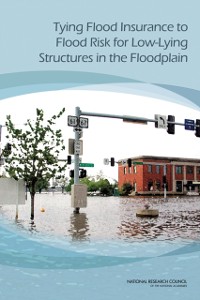Cover Tying Flood Insurance to Flood Risk for Low-Lying Structures in the Floodplain