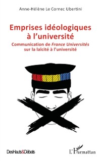 Cover Emprises ideologiques  a l'universite : Communication de France Universites sur la laicite a l'universite