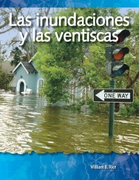 Cover Las inundaciones y las ventiscas (Floods and Blizzards)