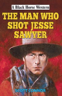 Cover Man Who Shot Jesse Sawyer